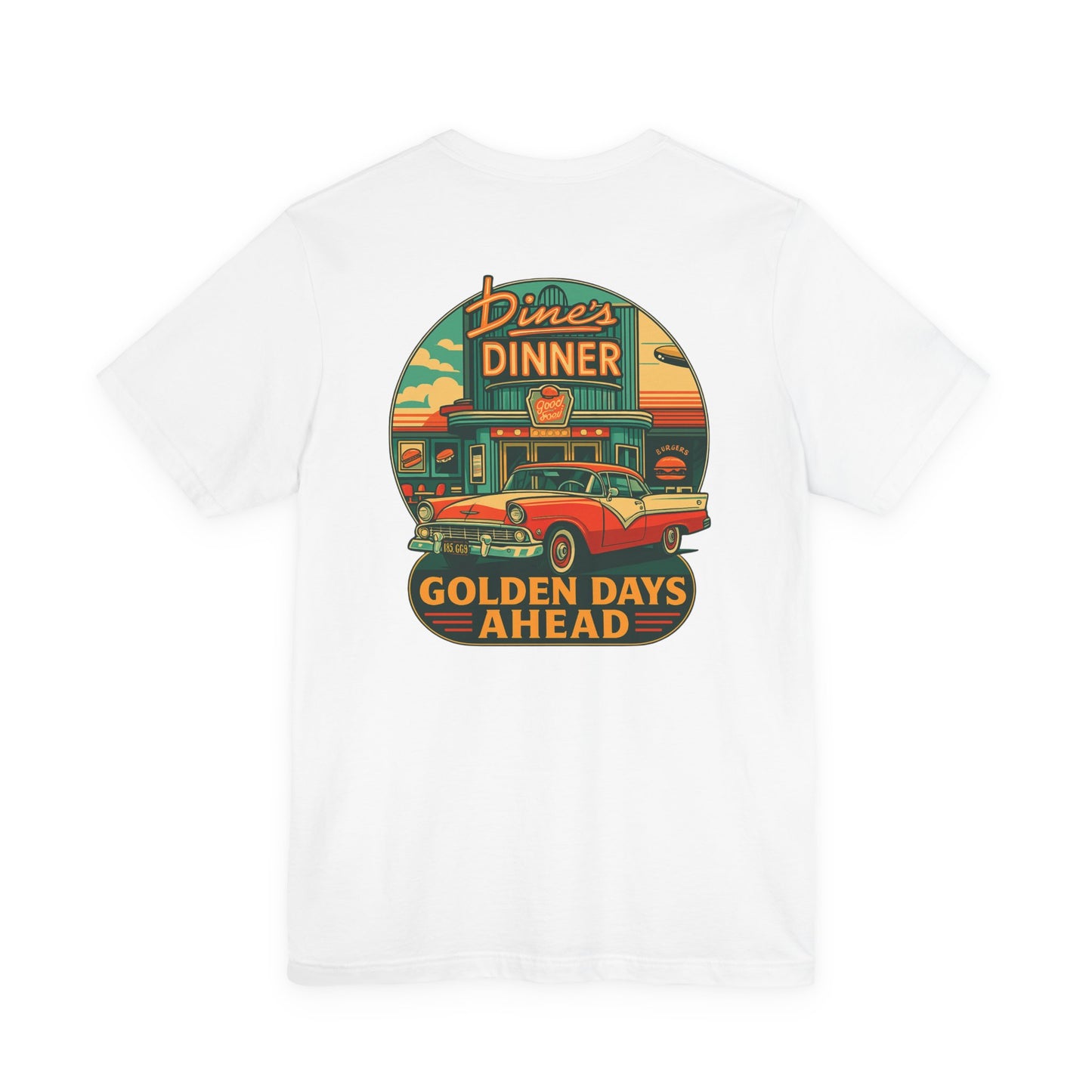Golden Days Ahead Retro Diner T-Shirt, Vintage 50s Classic Car Graphic Tee, American Dinner Drive-In Style, Bella Canvas 3001 Unisex Shirt