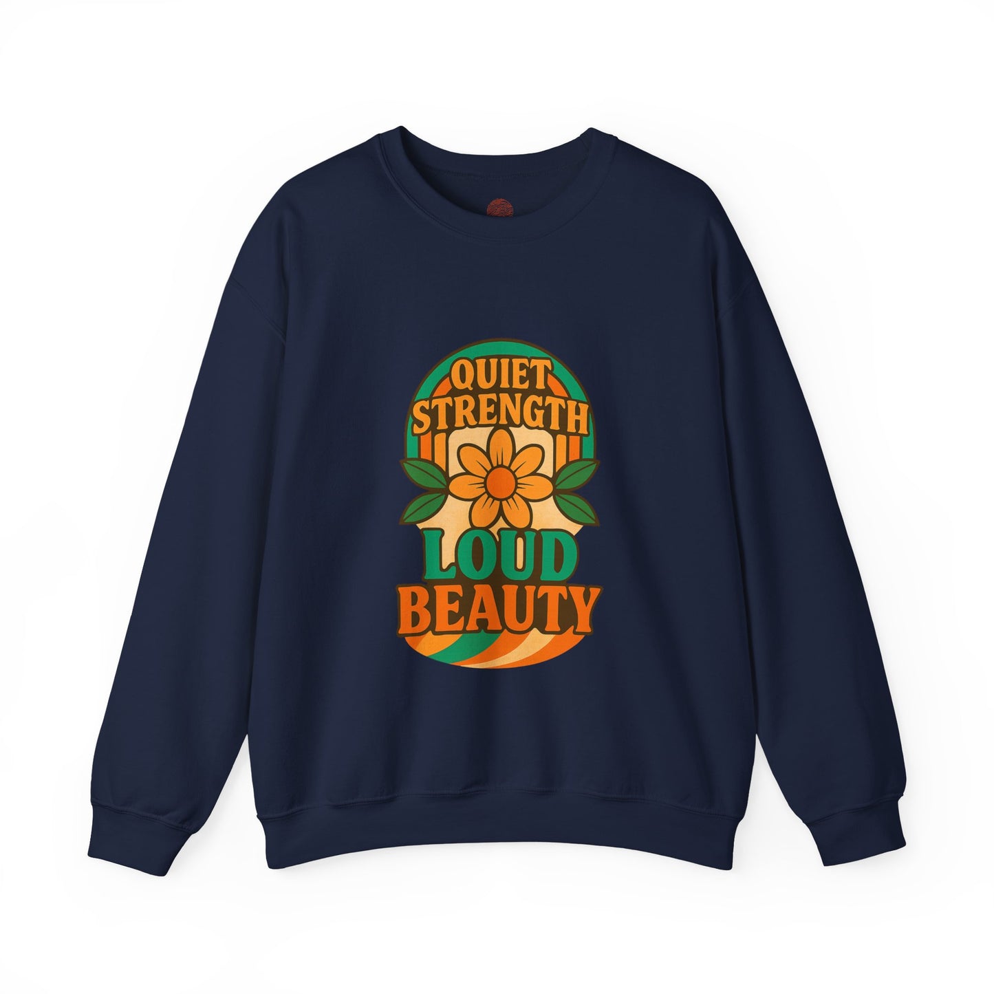Retro Flower Sweatshirt, 70s Vintage Boho Crewneck, Positive Affirmation Graphic Pullover, Women Men Shirt, Gildan 18000, Quiet Strength