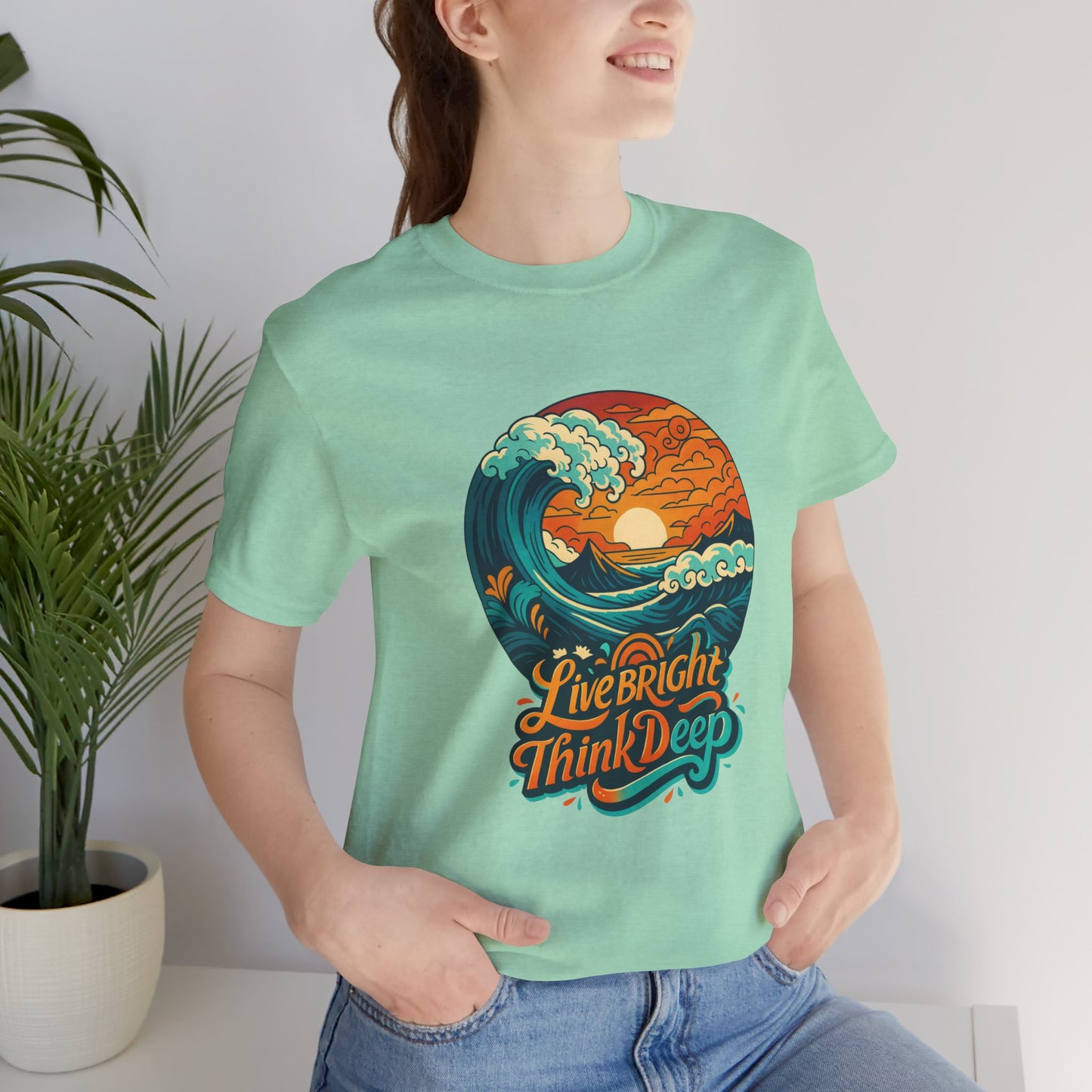 Retro Ocean Wave Sunset T-Shirt, Inspirational Typography Tee, Unisex Graphic Top, Gift for Men & Women, Live Bright Think Deep Shirt