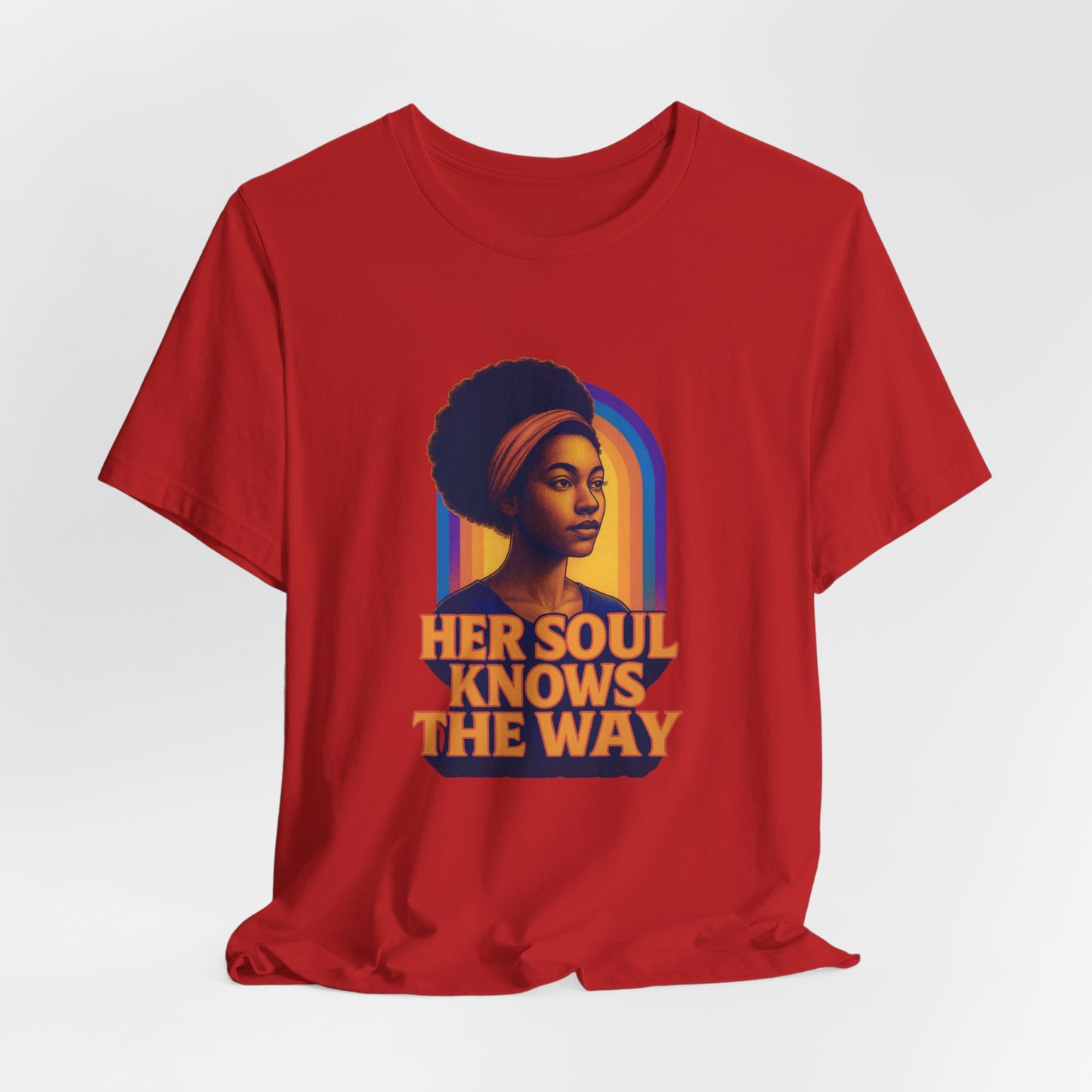 Her Soul Knows The Way Shirt - Retro Inspirational Quote Tee - Unisex Jersey Short Sleeve Tee - Vintage Graphic Top, Gift for Her,