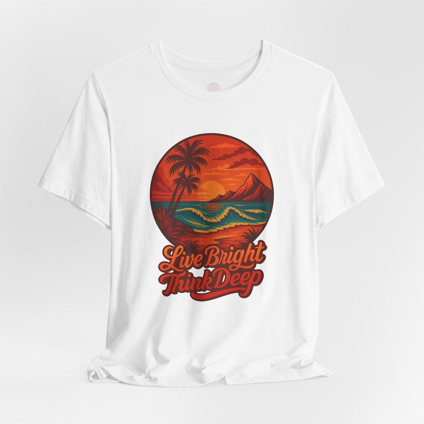 Retro Sunset Ocean Wave Graphic Tee - Live Bright Think Deep T-Shirt, Palm Tree Beach Shirt, Inspirational Typography, Unisex Bella Canvas