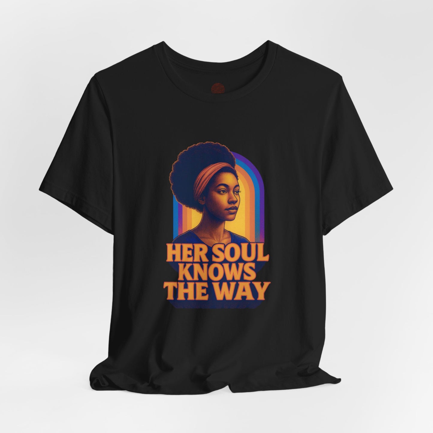Her Soul Knows The Way Shirt - Retro Inspirational Quote Tee - Unisex Jersey Short Sleeve Tee - Vintage Graphic Top, Gift for Her,