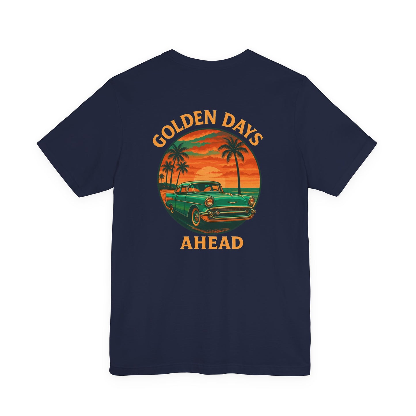 Golden Days Ahead Retro Car T-Shirt, Vintage Classic 50s Tee, Coastal Sunset Palm Trees, Unisex Jersey Shirt, Bella Canvas 3001, Men Women,