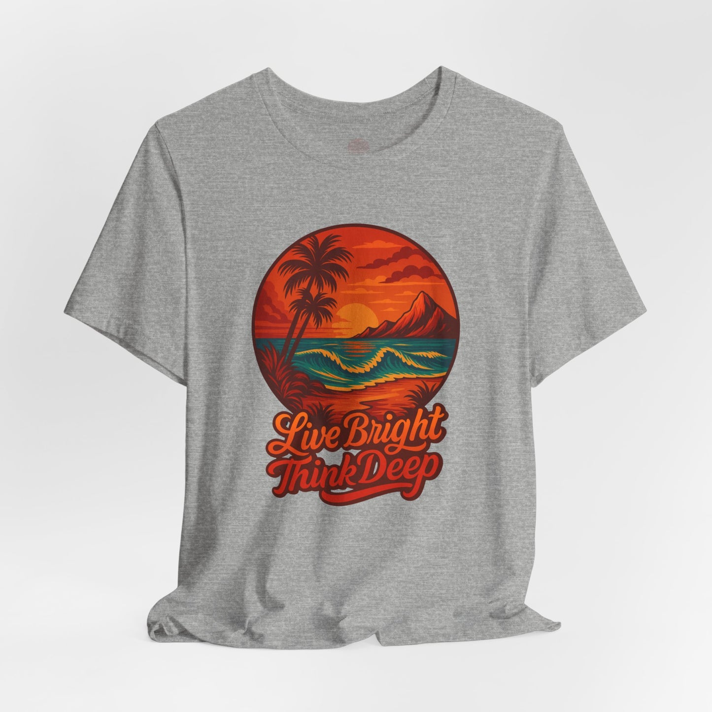 Retro Sunset Ocean Wave Graphic Tee - Live Bright Think Deep T-Shirt, Palm Tree Beach Shirt, Inspirational Typography, Unisex Bella Canvas