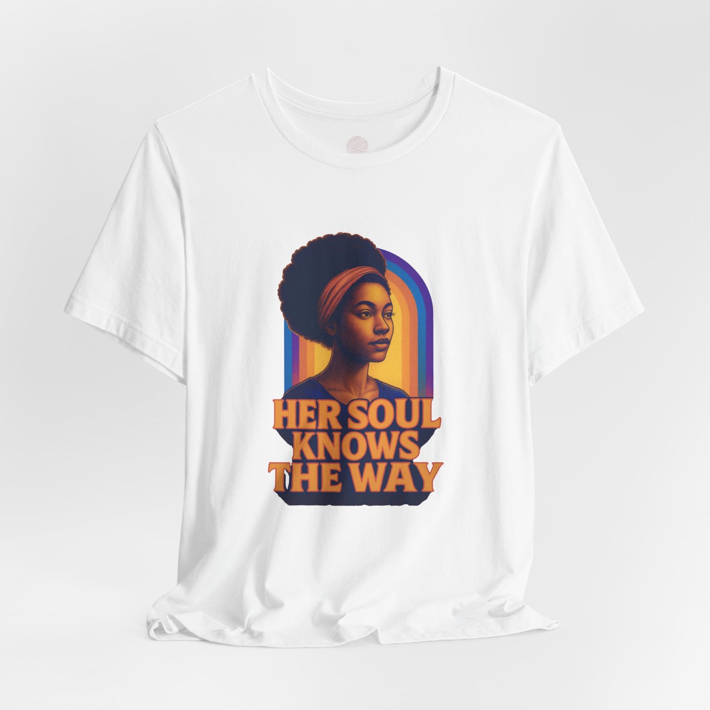 Her Soul Knows The Way Shirt - Retro Inspirational Quote Tee - Unisex Jersey Short Sleeve Tee - Vintage Graphic Top, Gift for Her,