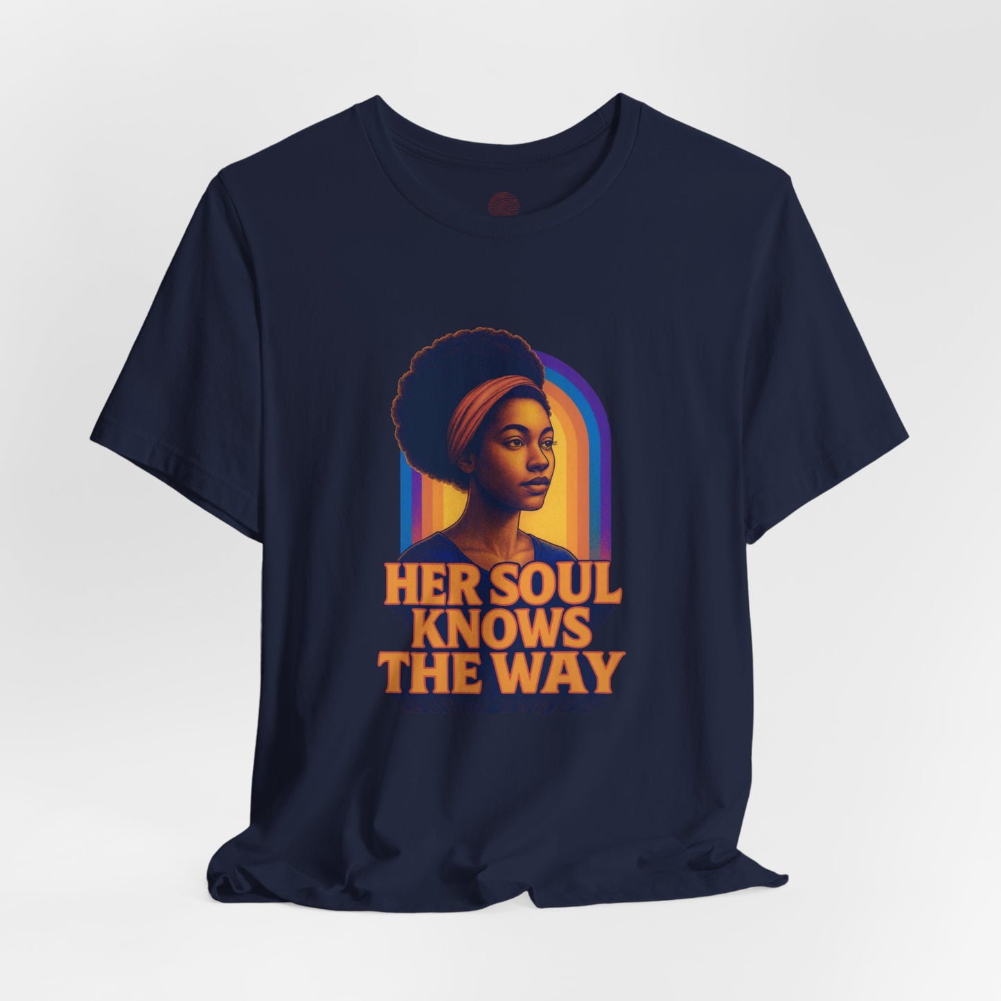 Her Soul Knows The Way Shirt - Retro Inspirational Quote Tee - Unisex Jersey Short Sleeve Tee - Vintage Graphic Top, Gift for Her,