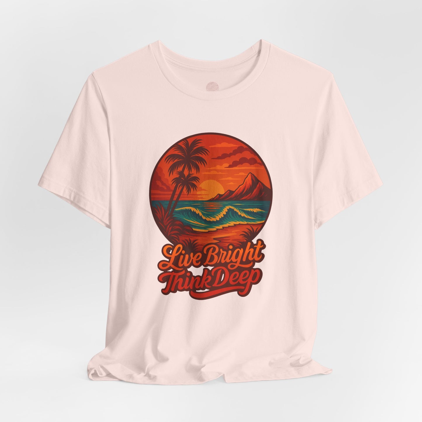 Retro Sunset Ocean Wave Graphic Tee - Live Bright Think Deep T-Shirt, Palm Tree Beach Shirt, Inspirational Typography, Unisex Bella Canvas