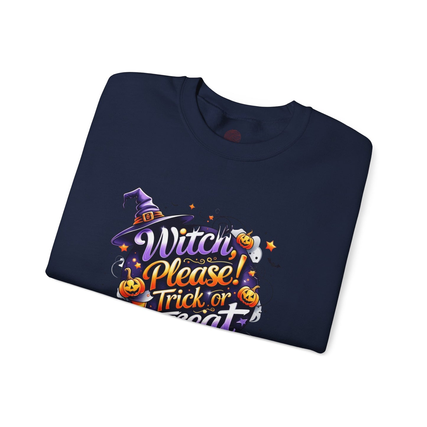 Halloween Sweatshirt – "Witch Please, Trick or Treat" – Funny Witch Hat & Pumpkins Graphic – Cozy Unisex Crewneck Pullover