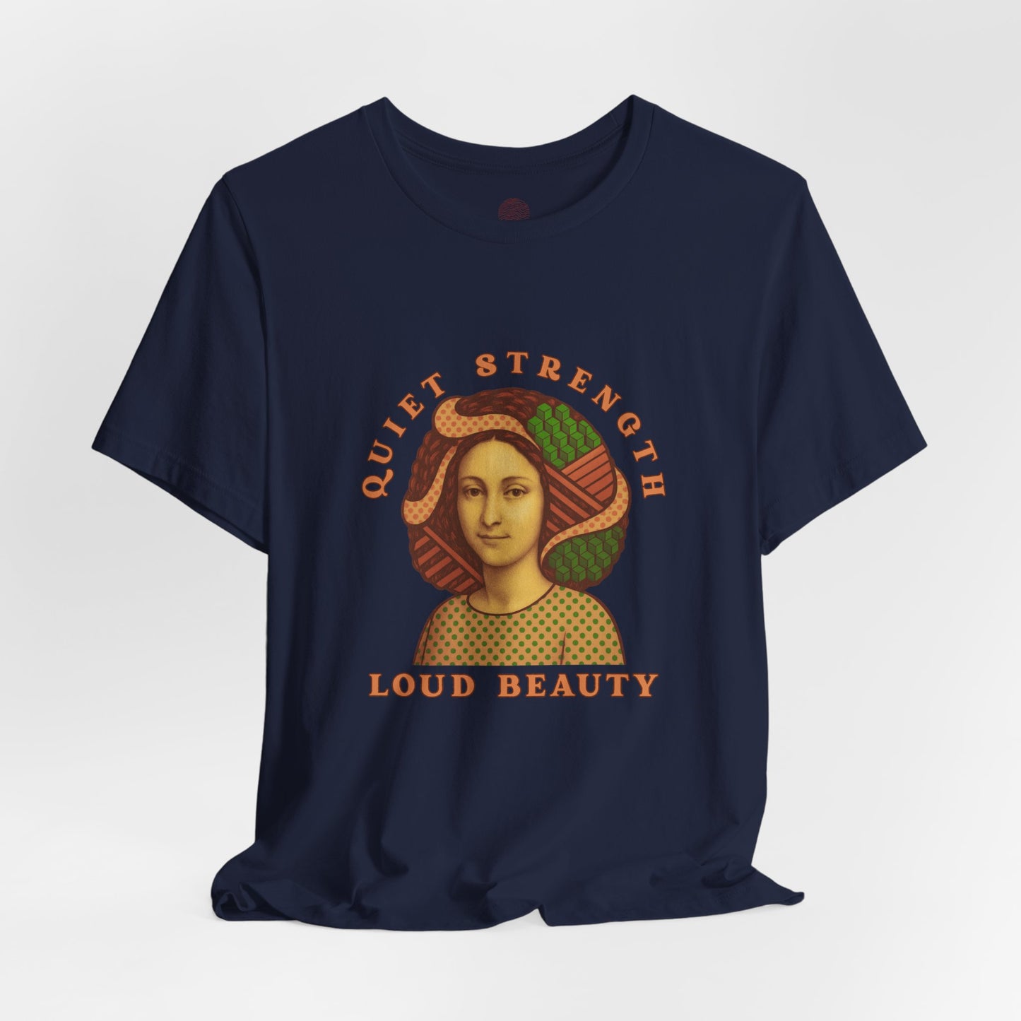 Vintage Retro Quiet Strength Loud Beauty Graphic T-Shirt - Unisex Jersey Tee, Feminine Power Art Shirt, Bella+Canvas 3001, Aesthetic Top