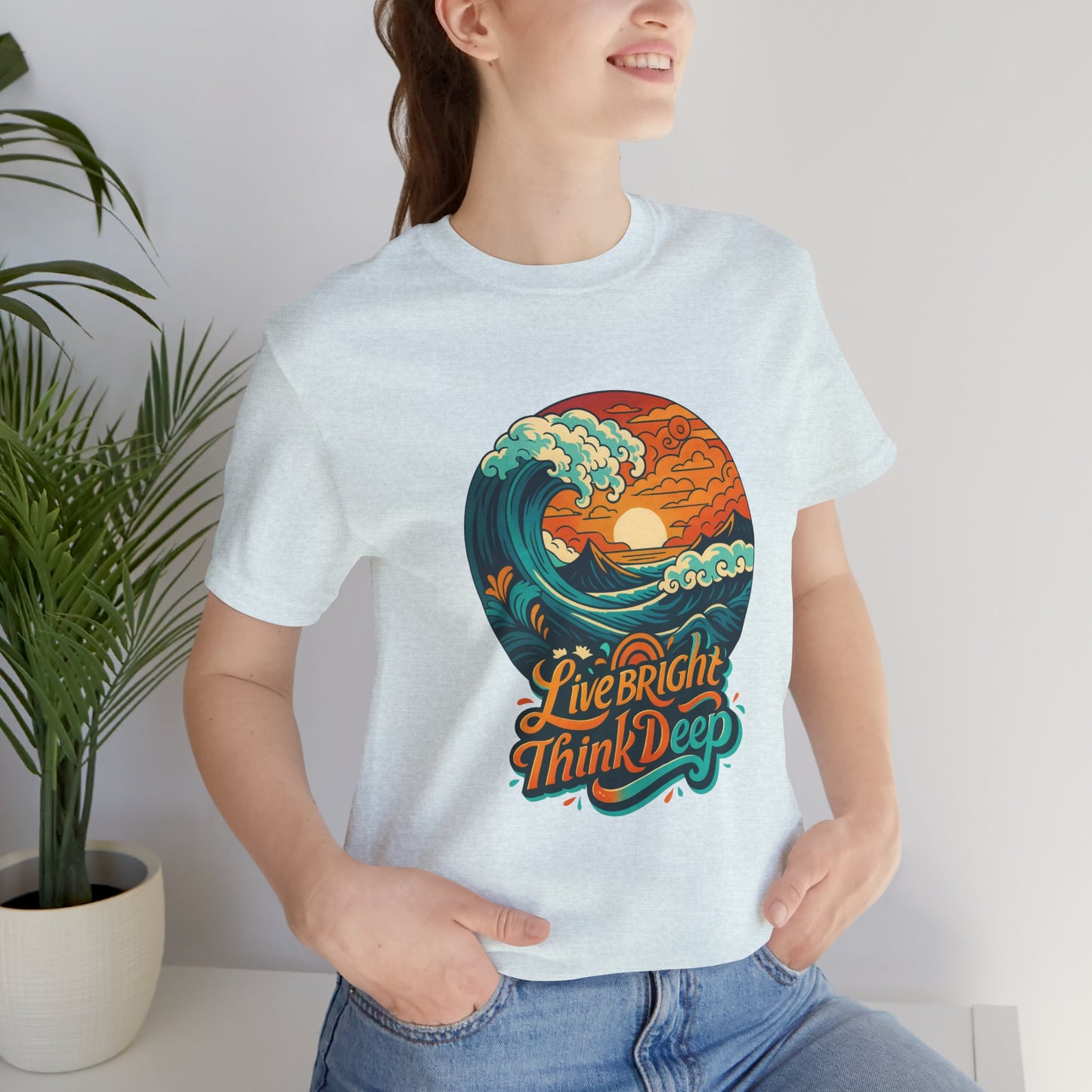 Retro Ocean Wave Sunset T-Shirt, Inspirational Typography Tee, Unisex Graphic Top, Gift for Men & Women, Live Bright Think Deep Shirt
